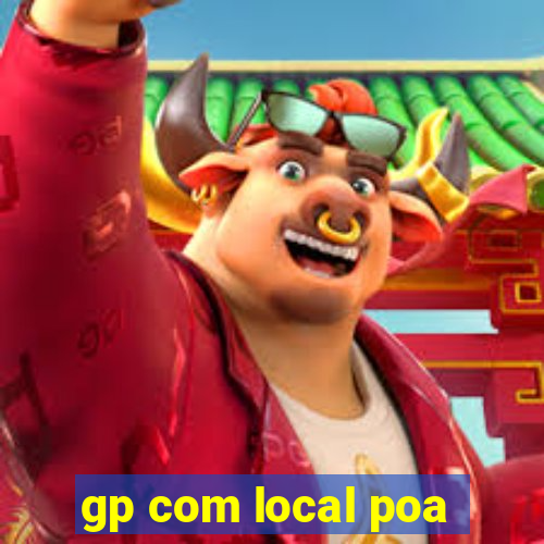 gp com local poa